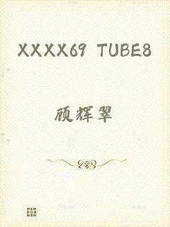 XXXX69 TUBE8
